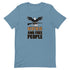 I Like Guns and Free People Short-sleeve unisex t-shirt - Mainstream Freedom